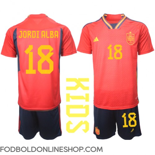 Spanien Jordi Alba #18 Hjemme Trøje Børn VM 2022 Kortærmet (+ Korte bukser)